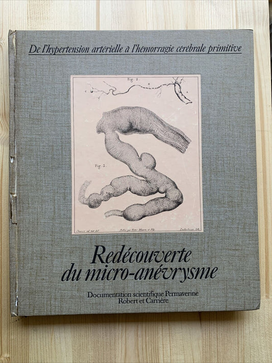 Redécouverte du micro anéurysme - Robert et Carrière, hypertension artirielle #