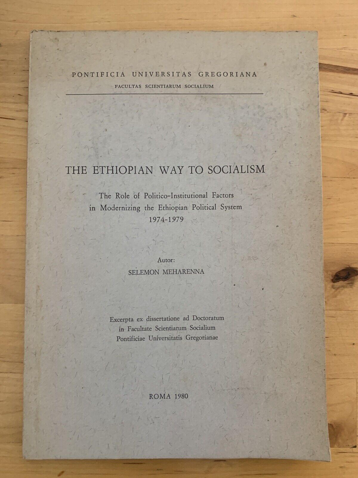 THE ETHIOPIAN WAY TO SOCIALISM - SELEMON MEHARENNA Pontificia Universitas Gregor