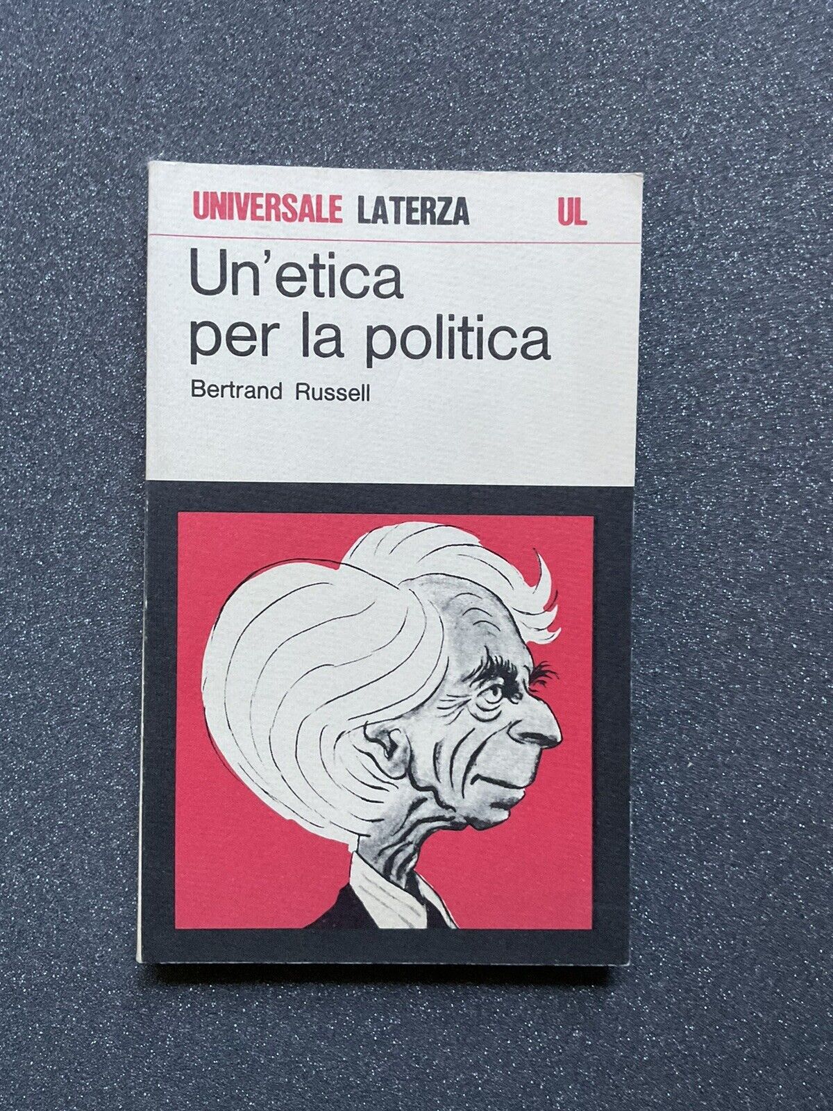 Un'etica per la politica, Bertrand Russell - Universale Laterza