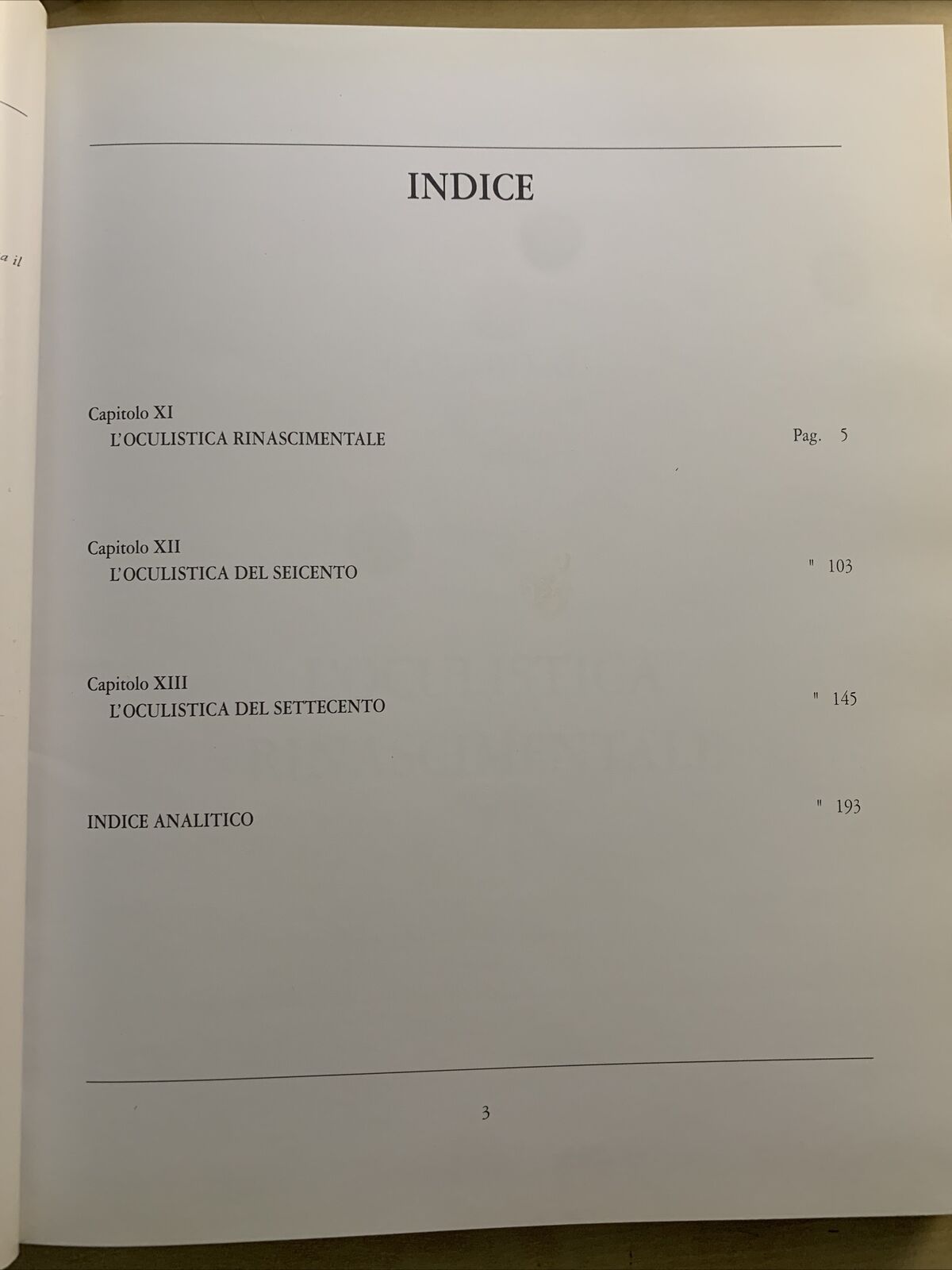 STORIA DELL'OCULISTICA VOLUME TERZO - NICOLA DELLE NOCI. EDITORE SIFI 2002