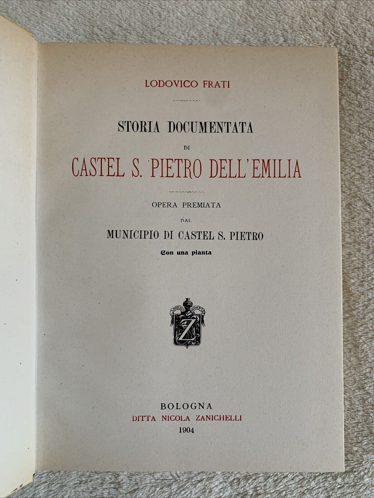 Storia documentata di Castel San Pietro dell'Emilia, Lodovico Frati. Atesa 1975