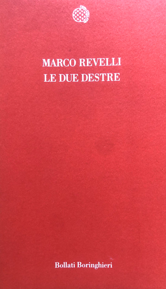 Le due destre - Marco Revelli, Bollati Boringhieri 1996