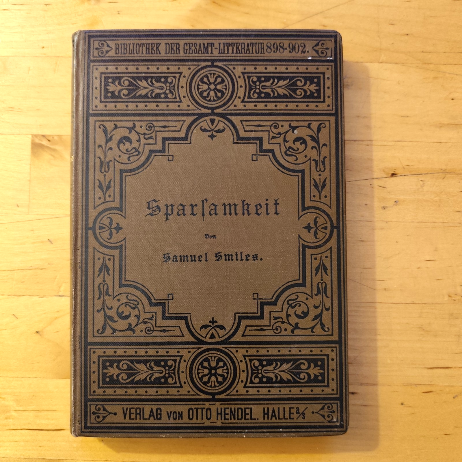 Sparsamkeit - Don Samuel Smiles 1895 ca. Verlag Von Otto Hendel