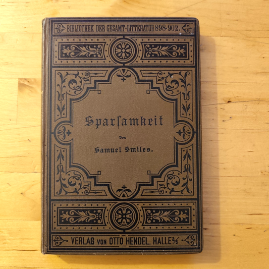 Sparsamkeit - Don Samuel Smiles 1895 ca. Verlag Von Otto Hendel