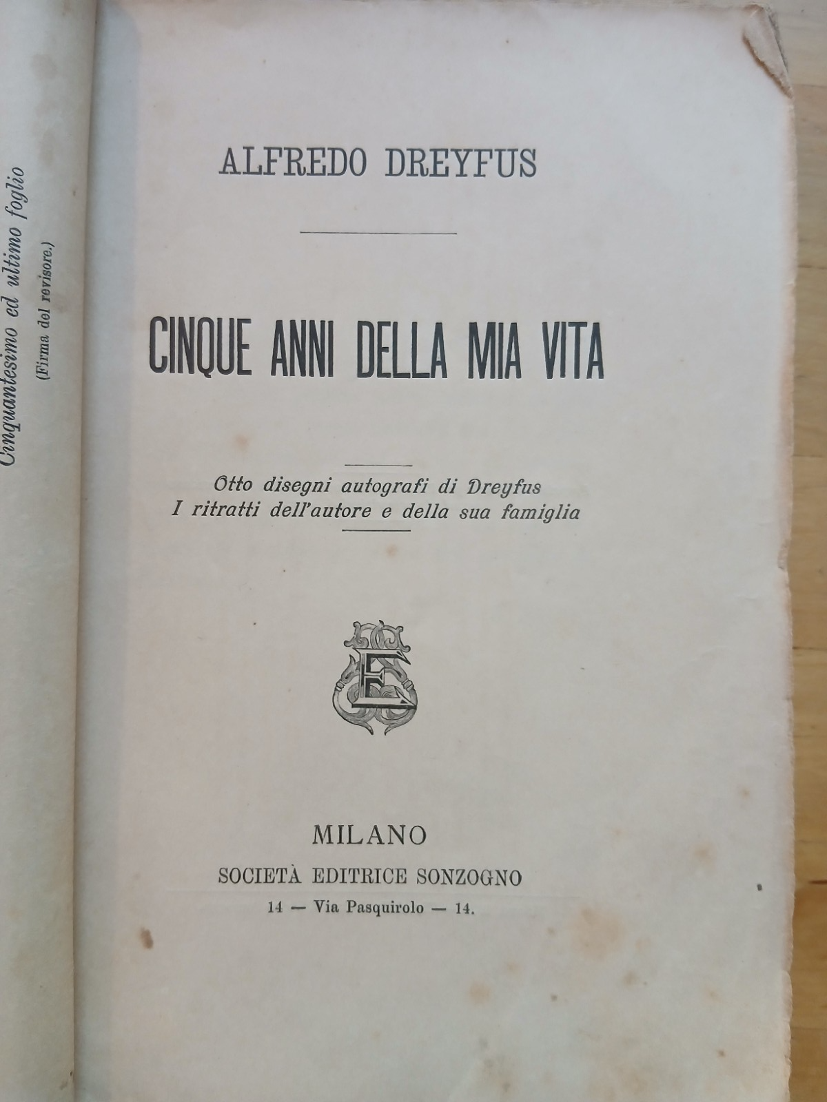Cinque anni della mia vita - Alfredo Dreyfus - Sonzogno 1901