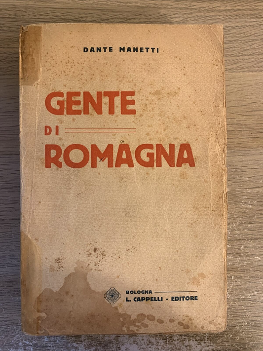 GENTE DI ROMAGNA Dante Manetti Cappelli editore 1924