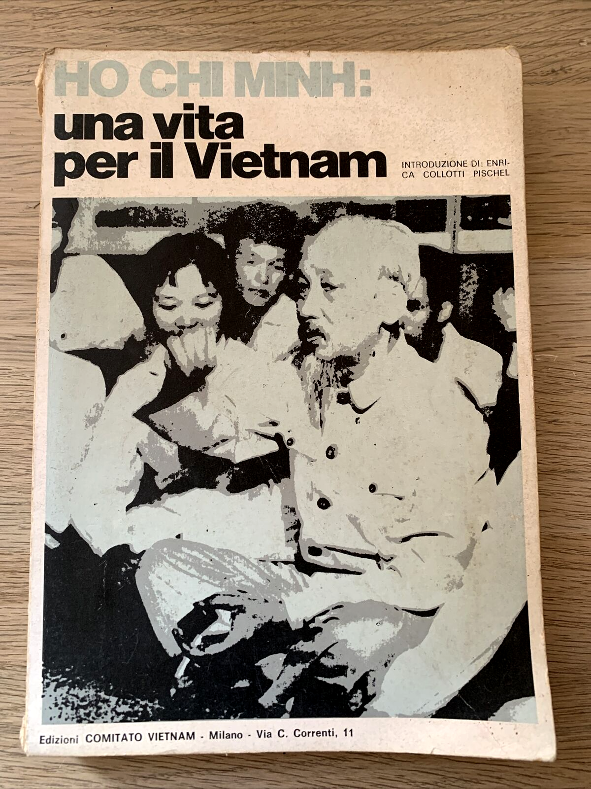 HO CHI MINH una vita per il Vietnam - edizioni comitato Vietnam 1974 #
