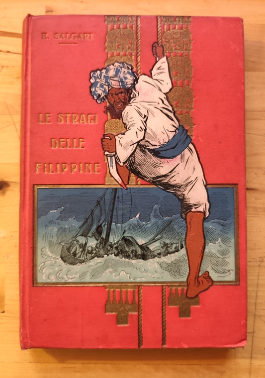 Le stragi delle Filippine - Emilio Salgari 1923 Vallardi, Illustrato da G. Gamba