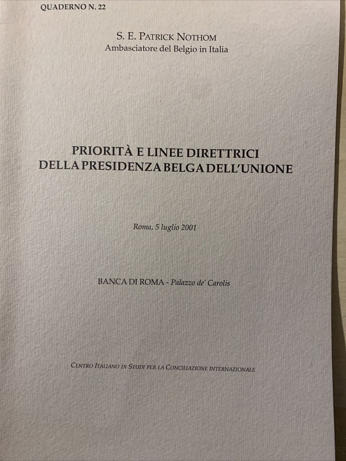Centro Italiano di studi per la conciliazione Internazionale. 58 volumi