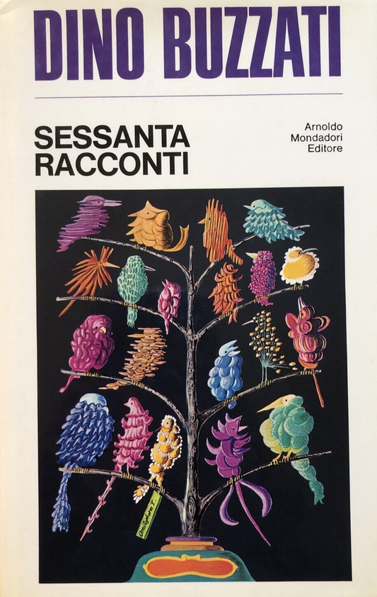 Sessanta racconti, Dino Buzzati - Mondadori 1995