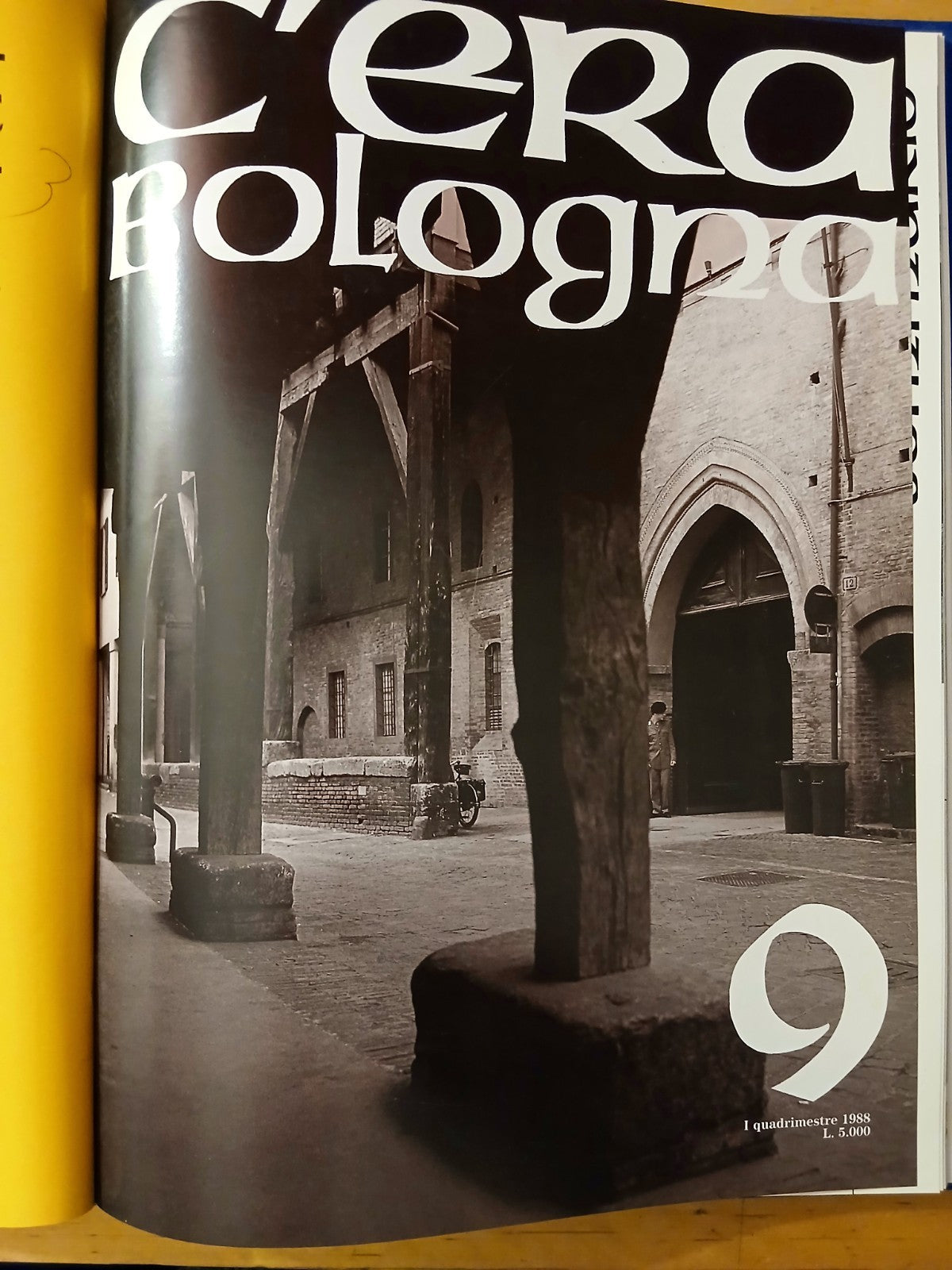 C'era Bologna rivista - 11 numeri rilegati a libro in tela. 1985 - 1988