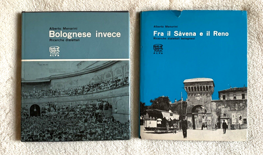 Bolognese Invece, Fra il Sàvena e il Reno. Alberto Menarini Ricerche dialettali