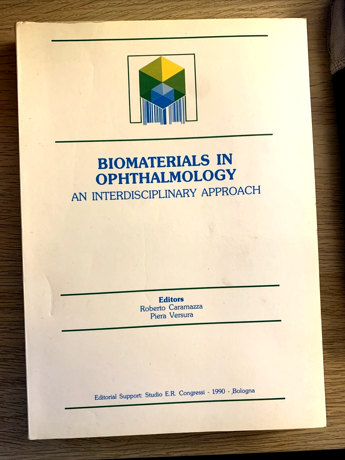 BIOMATERIALS IN OPHTALMOLOGY an interdisciplinary approach. Caramazza, Versura #