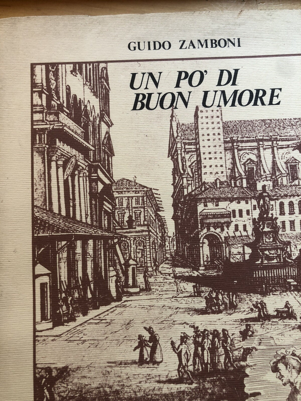 Un po' di buon umore, Guido Zamboni. poesie dialettali bolognesi 1982 Bologna