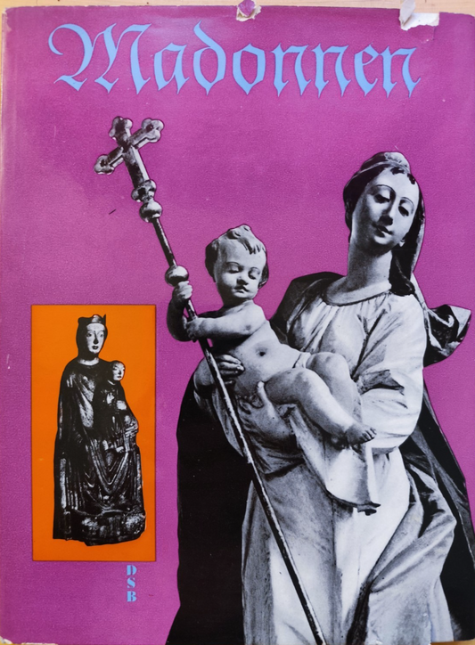 Madonnen, die Madonna in der deutschen Plastik - Hermann Lemperle 1965