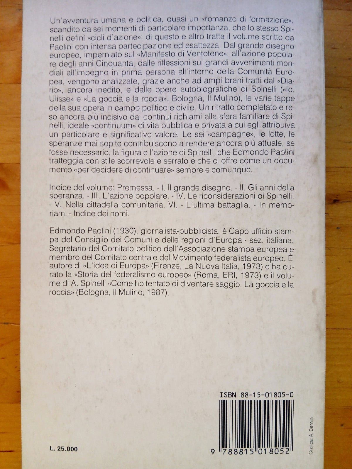 Altiero Spinelli - Edmondo Paolini - appunti per una biografia. Il Mulino 1988