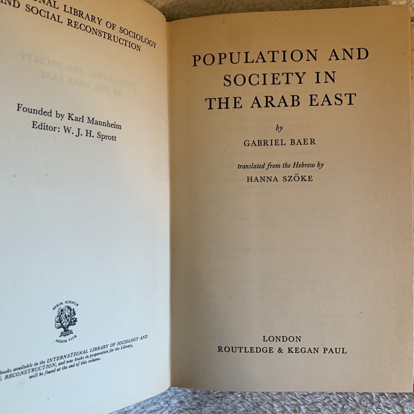 POPULATION AND SOCIETY IN THE ARAB EAST, Gabriel Baer. Routledge and Kegan 1964