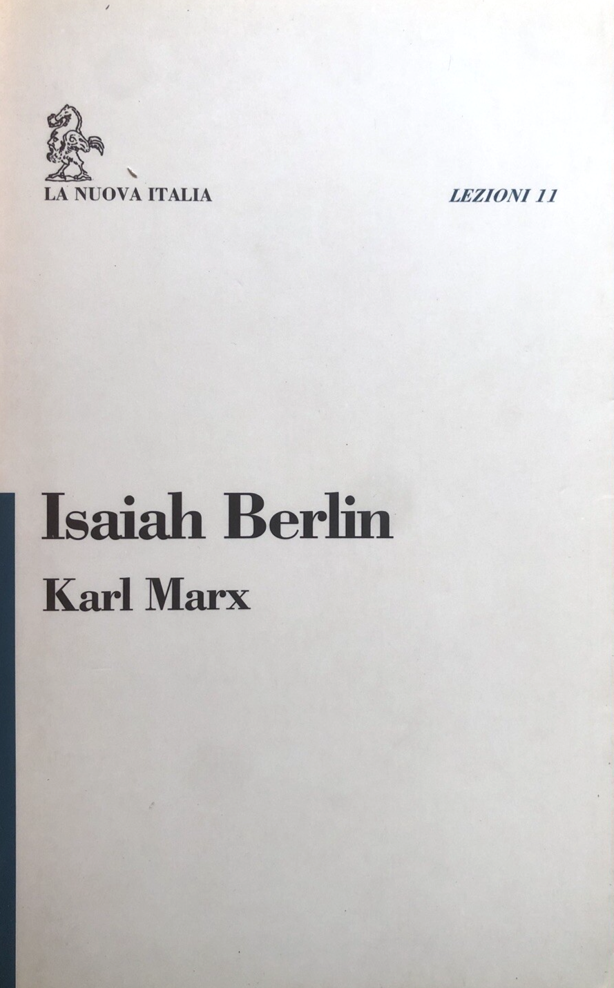 Isaiah Berlin - Karl Marx, La Nuova Italia 1994