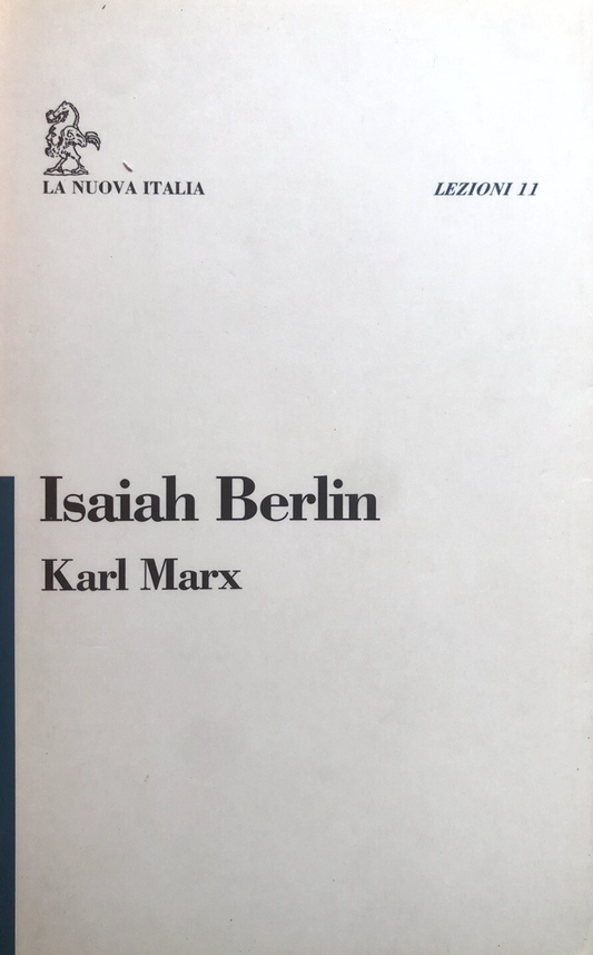 Isaiah Berlin - Karl Marx, La Nuova Italia 1994