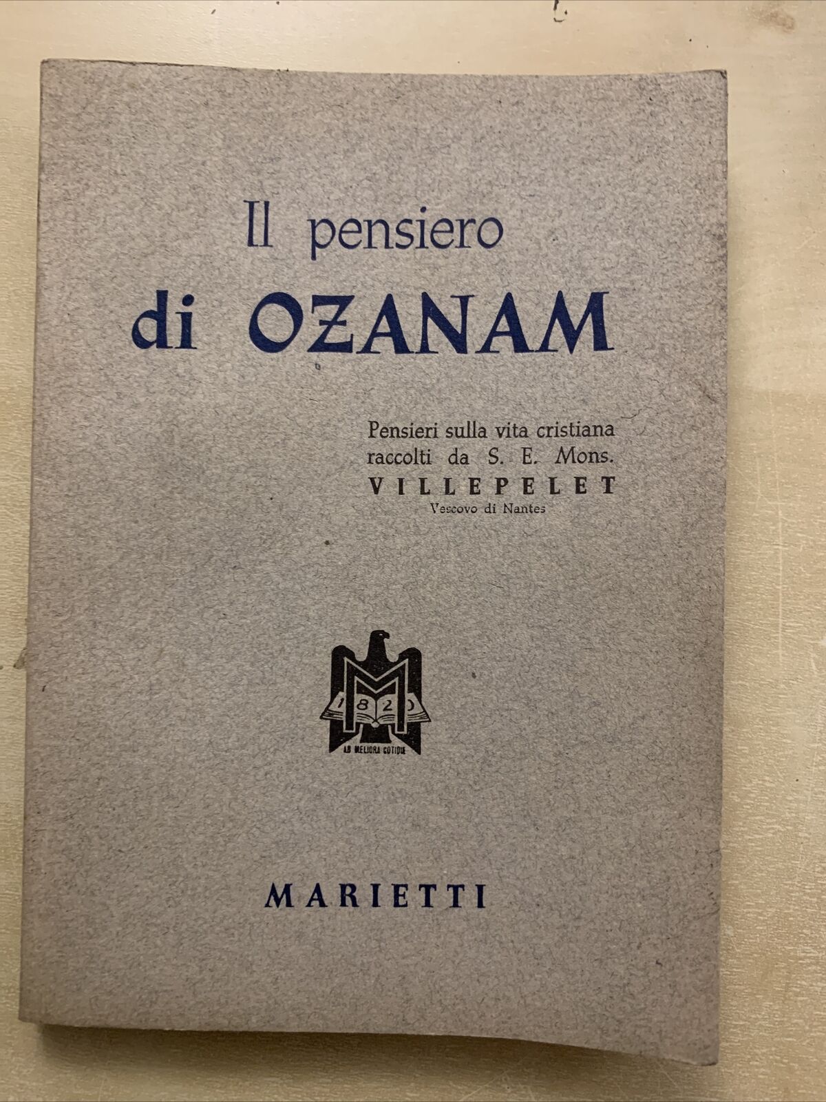 IL PENSIERO DI OZANAM - MARIETTI. Pensieri sulla vita cristiana Villepelet #