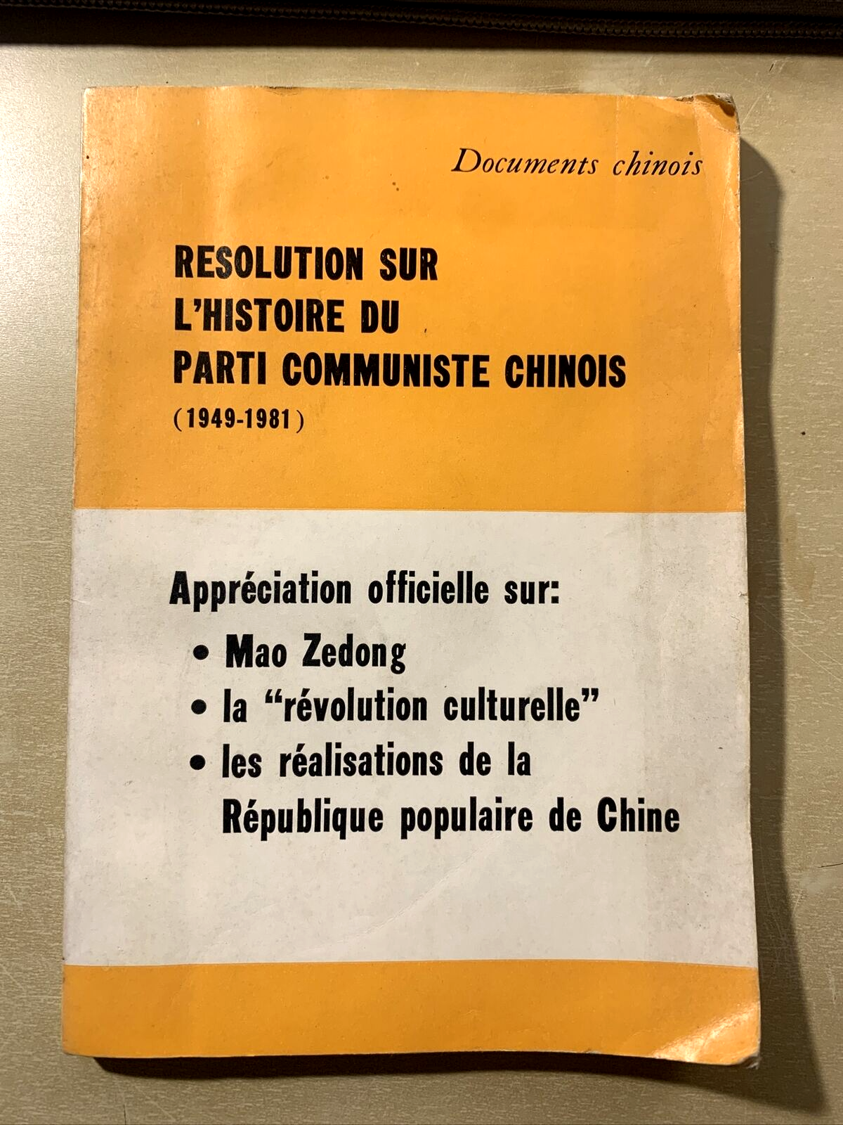 Resolution sur l'histoire du parti communiste chinois 1949 - 1981 #