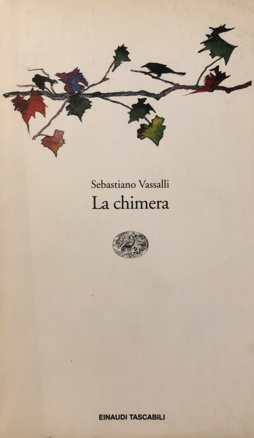 La Chimera - Sebastiano Vassalli. Einaudi tascabili 1992