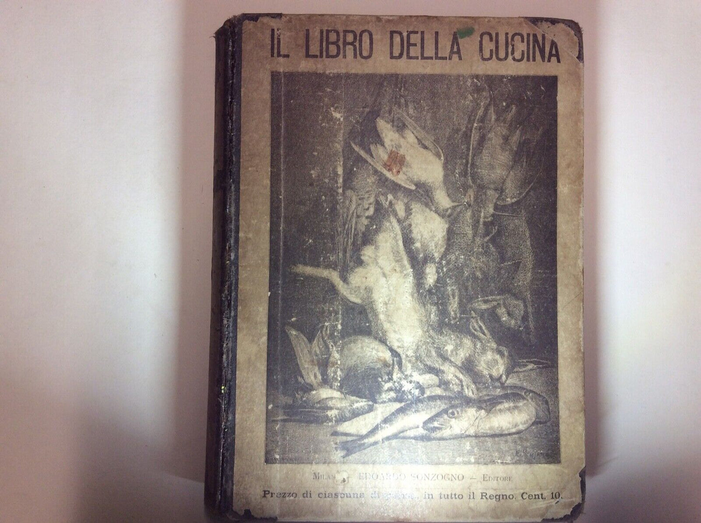IL LIBRO DELLA CUCINA, GIULIO GOUFFÉ, SONZOGNO EDITORE, 1895
