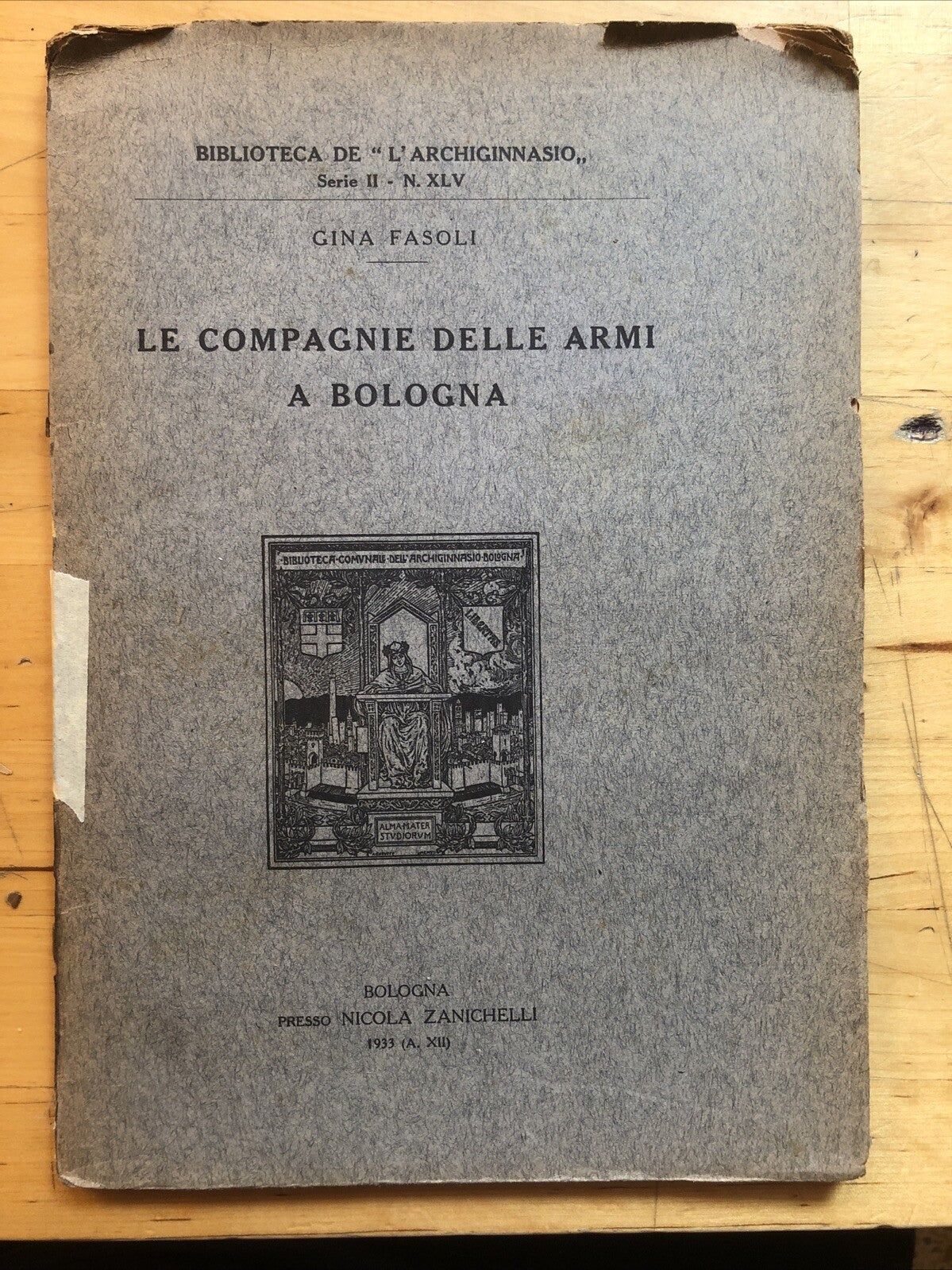 Le compagnie delle armi a Bologna, Gina Fasoli. Zanichelli 1933