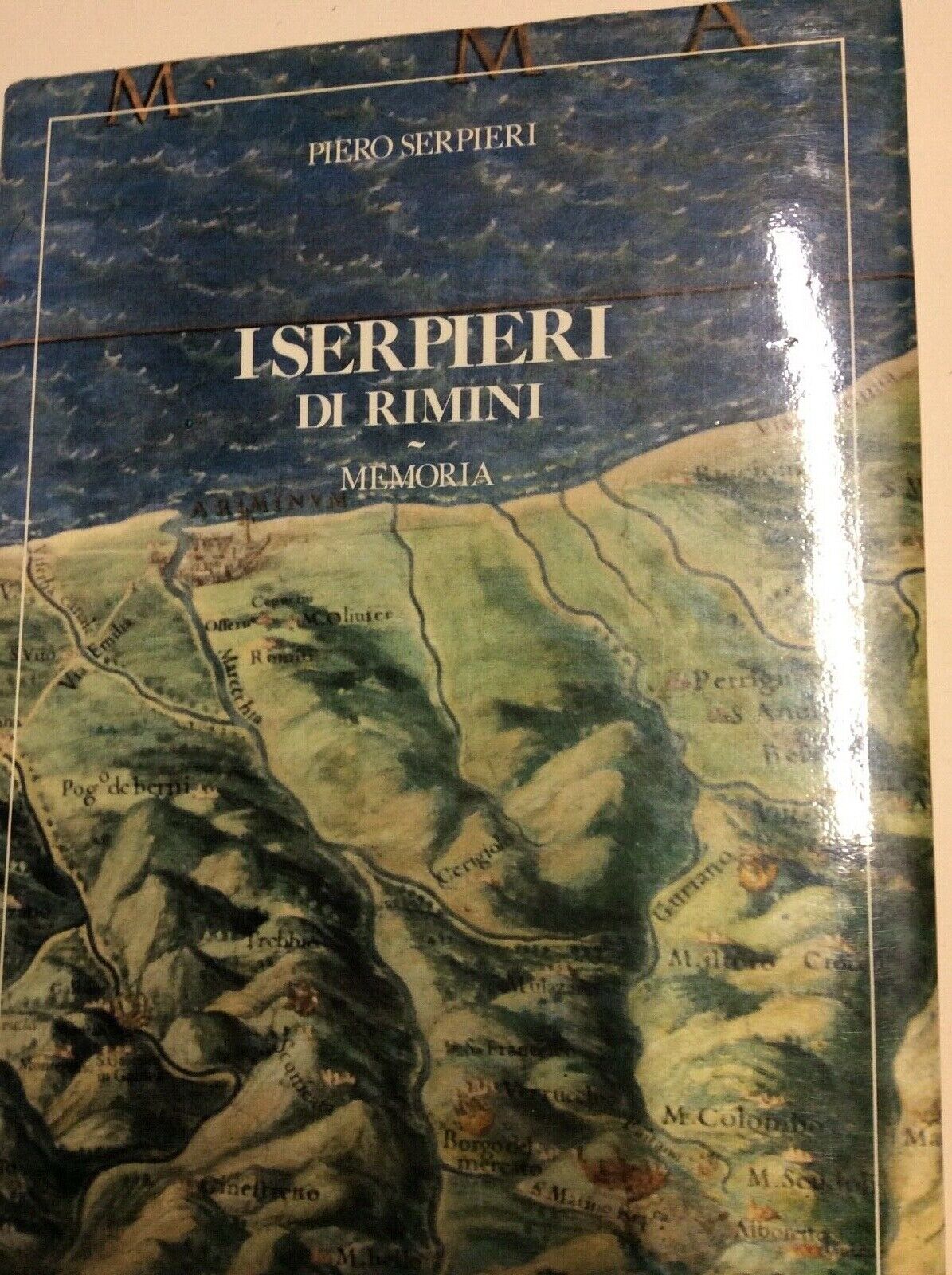 I SERPIERI DI RIMINI - MEMORIA, PIERO  SERPIERI 1982