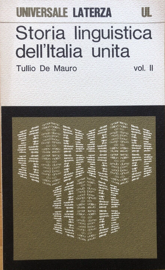 Storia linguistica dell'Italia unita vol. 2. Tullio de Mauro, Laterza 1979