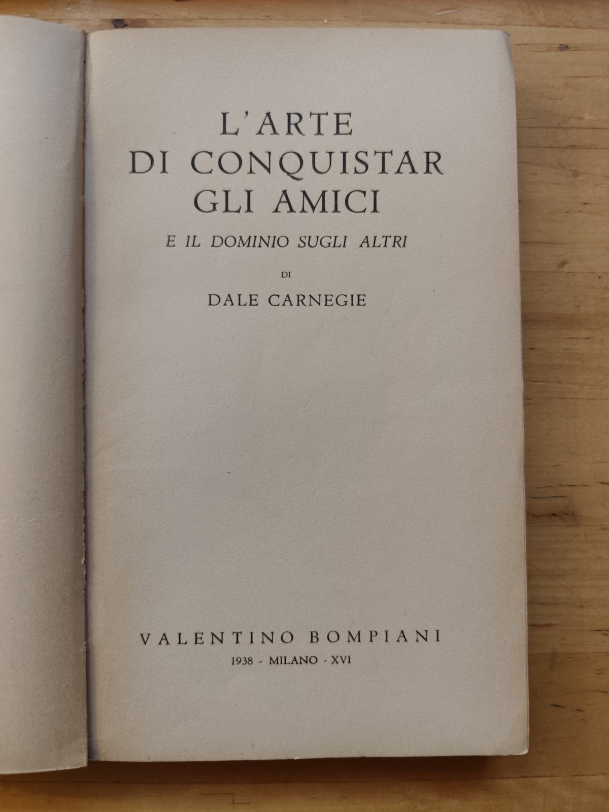 L'arte di conquistar gli amici - Dale Carnegie - prima edizione Italiana 1938