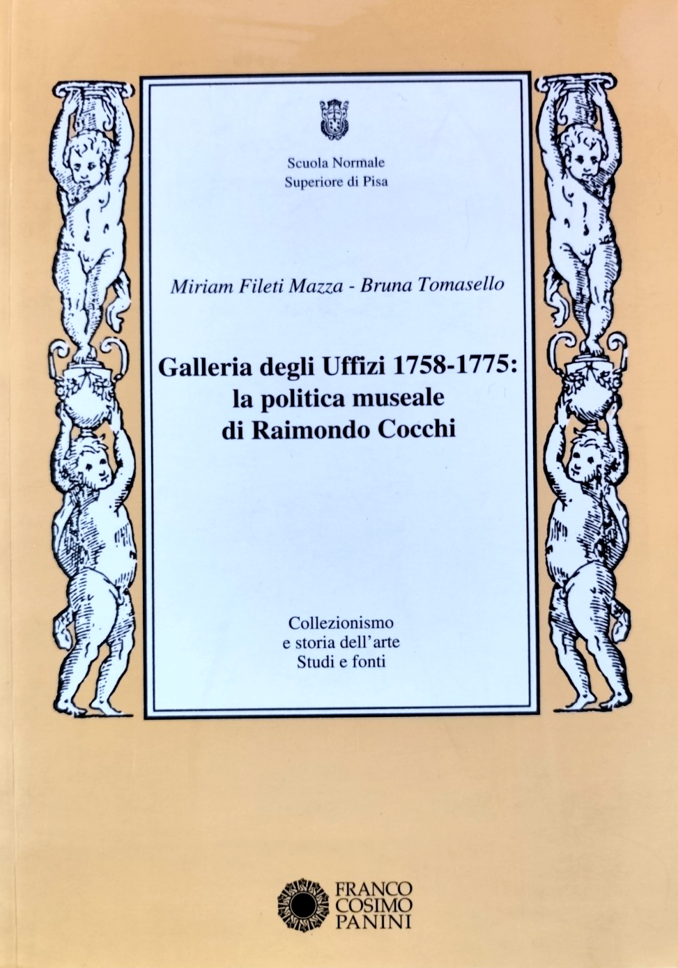 Galleria degli uffizi 1758-1775 la politica museale di Raimondo Cocchi, Panini