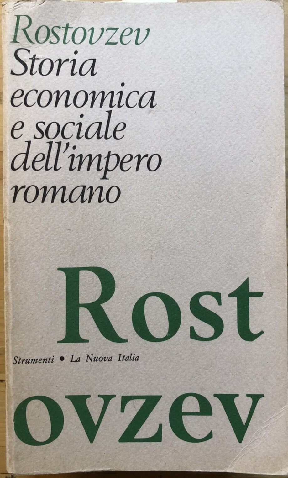 Rostovzev Storia economica e sociale dell'Impero romano - La nuova Italia 1980