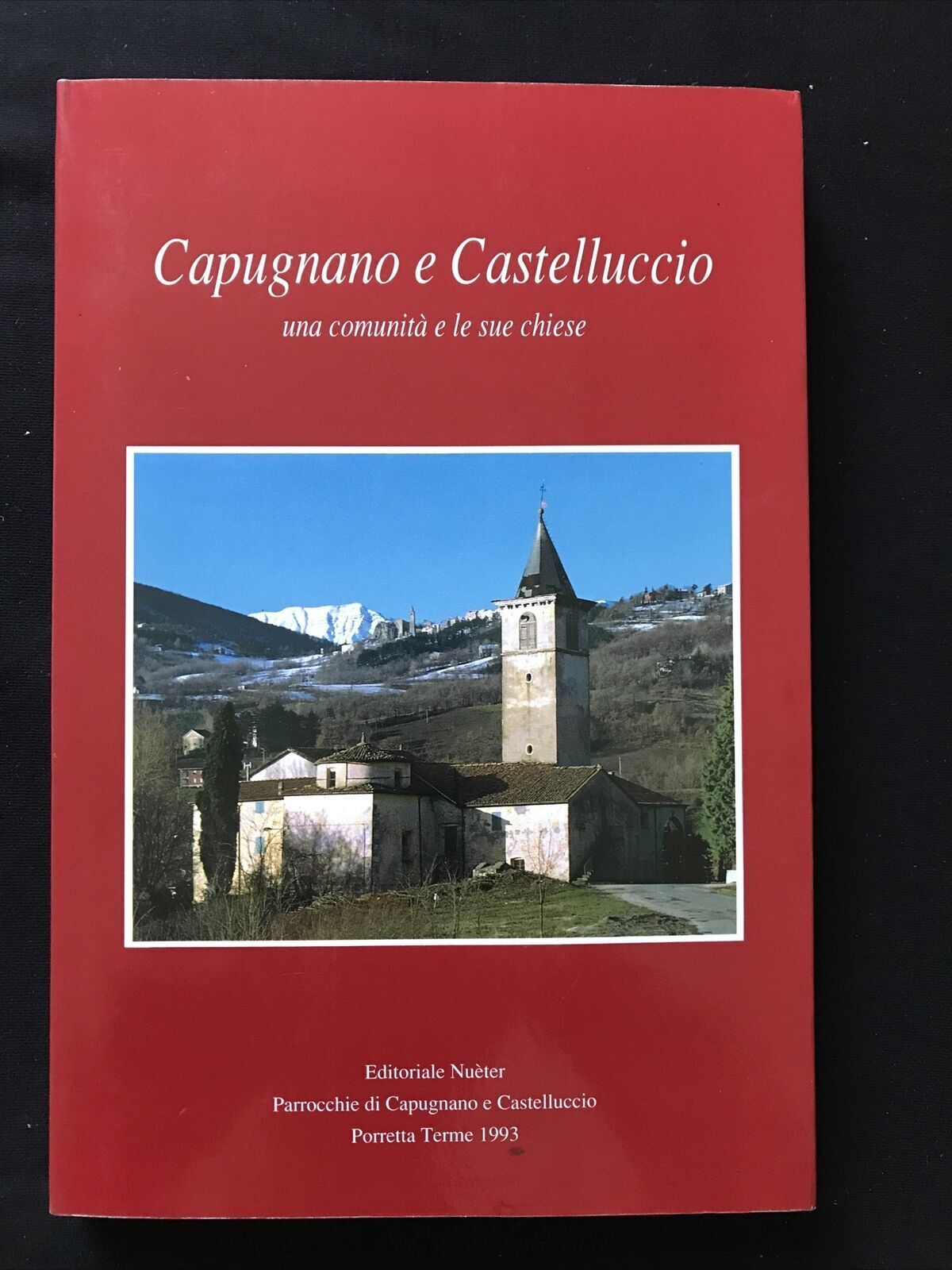 CAPUGNANO E CASTELLUCCIO Comunità Chiese, Porretta Terme, Alto Reno, Granaglione