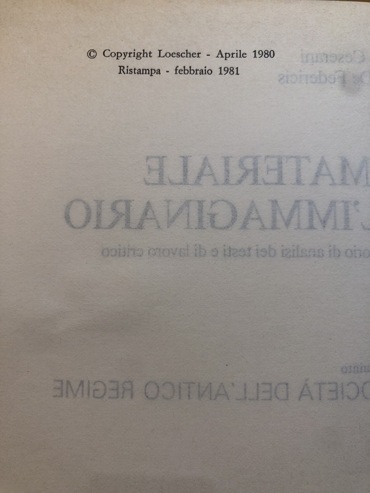 Il materiale e l'Immaginario vol. 5 La società dell'antico regime. Loescher ed.