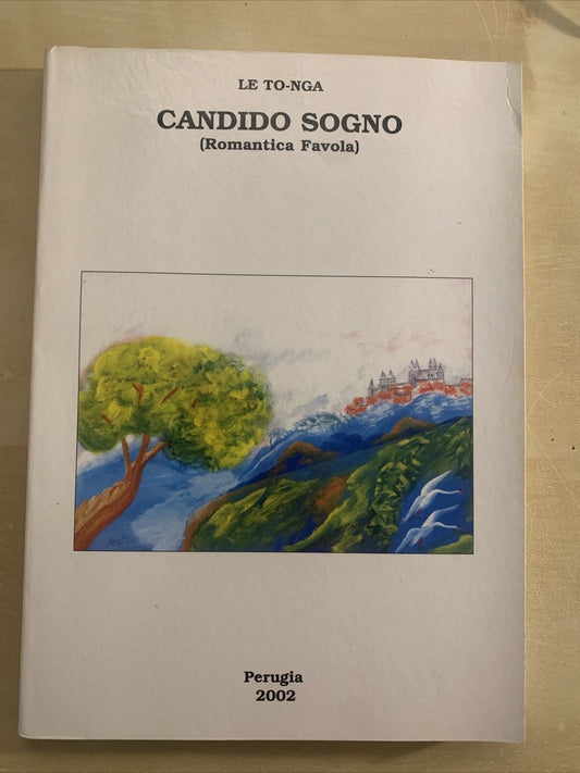 LE TO-NGA - CANDIDO SOGNO (ROMANTICA FAVOLA) 2002 #