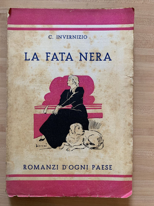 LA FATA NERA - C. INVERNIZZO, SALANI EDITORE. Romanzi d'ogni paese 1941 #