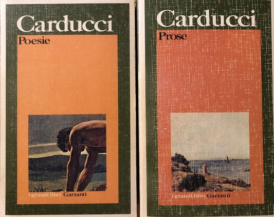 Carducci Prose e Poesie - Garzanti 1999