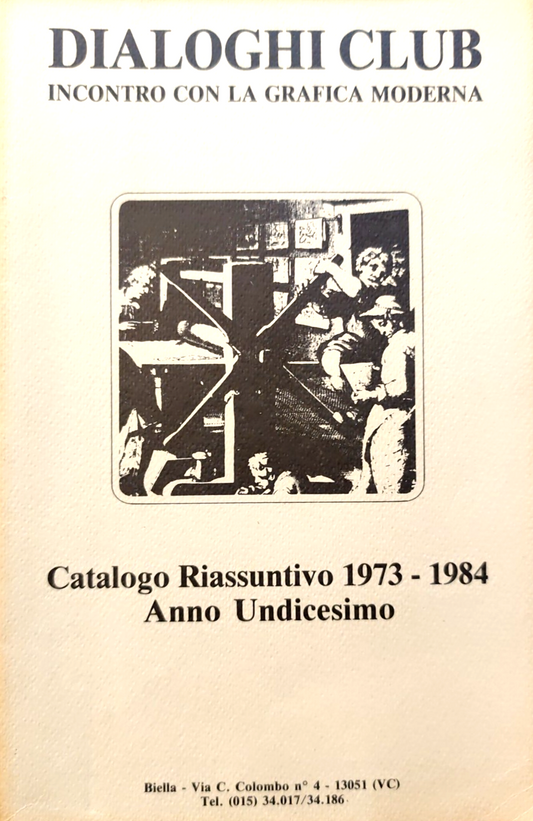 Dialoghi Club incontro con la grafica moderna catalogo riassuntivo 1973-1984