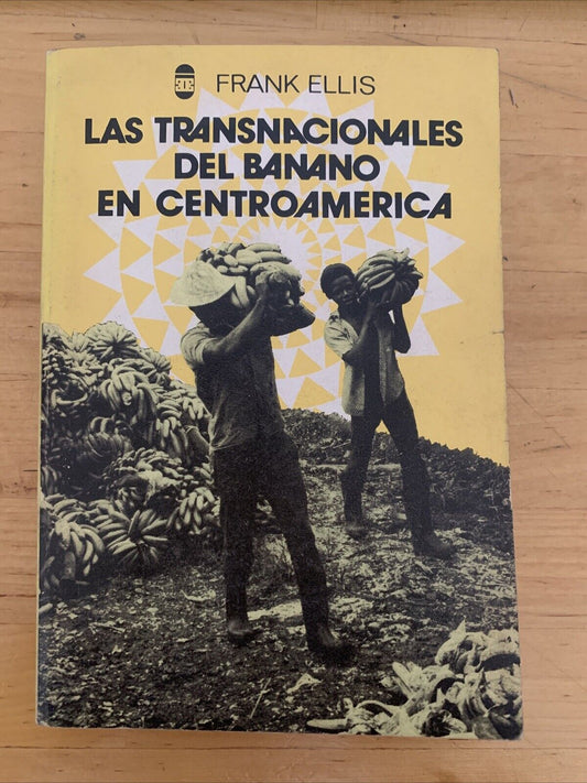 LAS TRANSNACIONALES DEL BANANO EN CENTRO AMERICA - FRANK ELLIS 1983