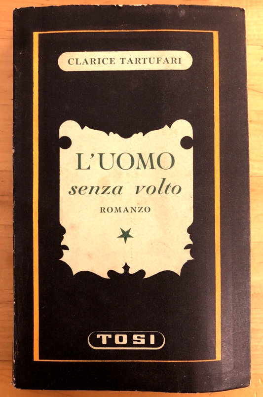L'Uomo senza volto, Clarice Tartufari - Tosi 1941