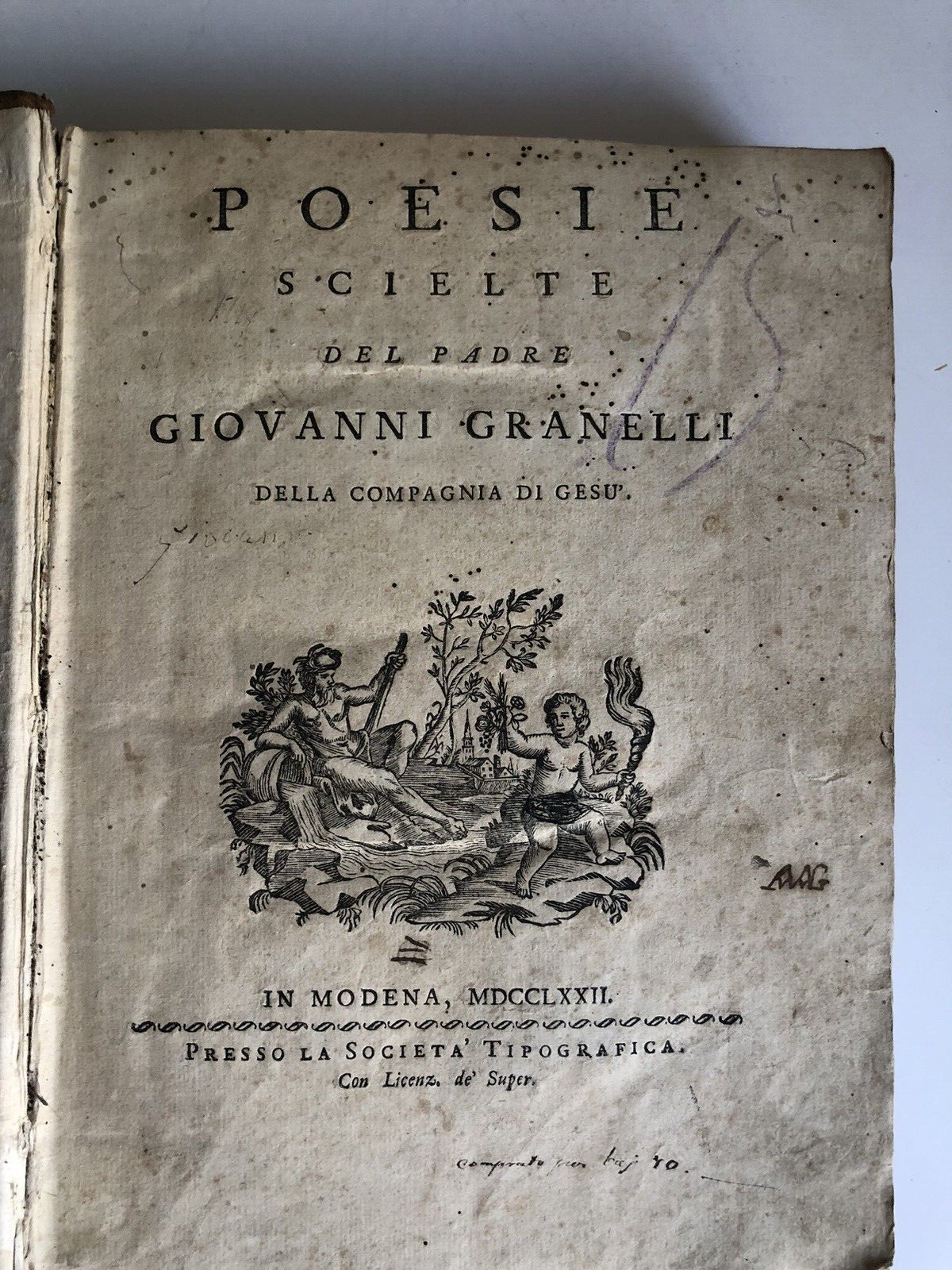 POESIE SCIELTE DEL PADRE GIOVANNI GRANELLI compagnia di Gesù, 1772 in Modena