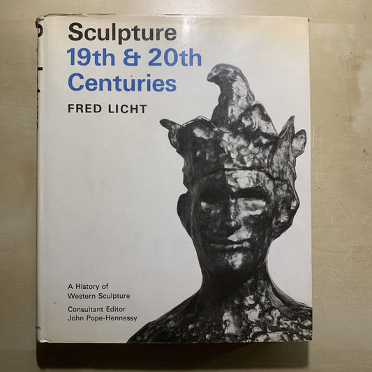 SCULPTURE 19TH & 20TH CENTURIES - FRED LICHT. MICHAEL JOSEPH LONDON 1967 #