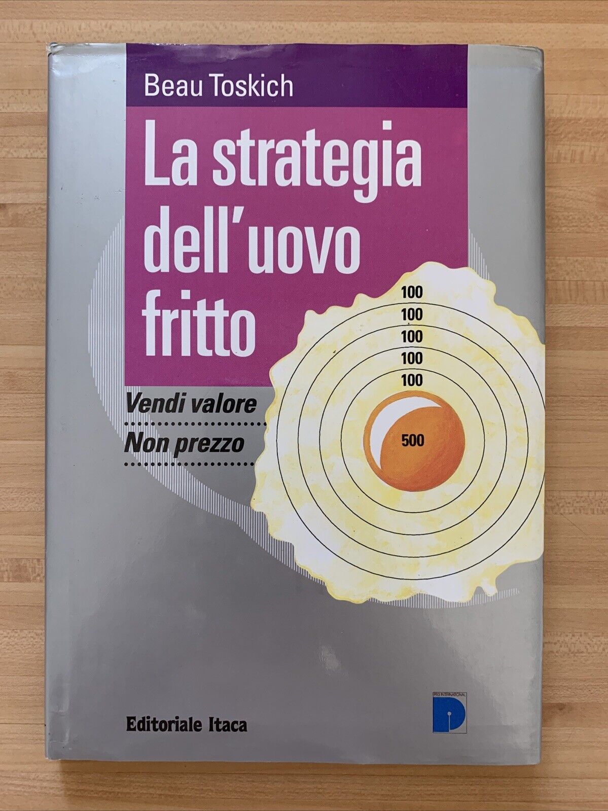 La strategia dell'uovo fritto - Beau Toskich. vendi valore non prezzo Itaca ediz