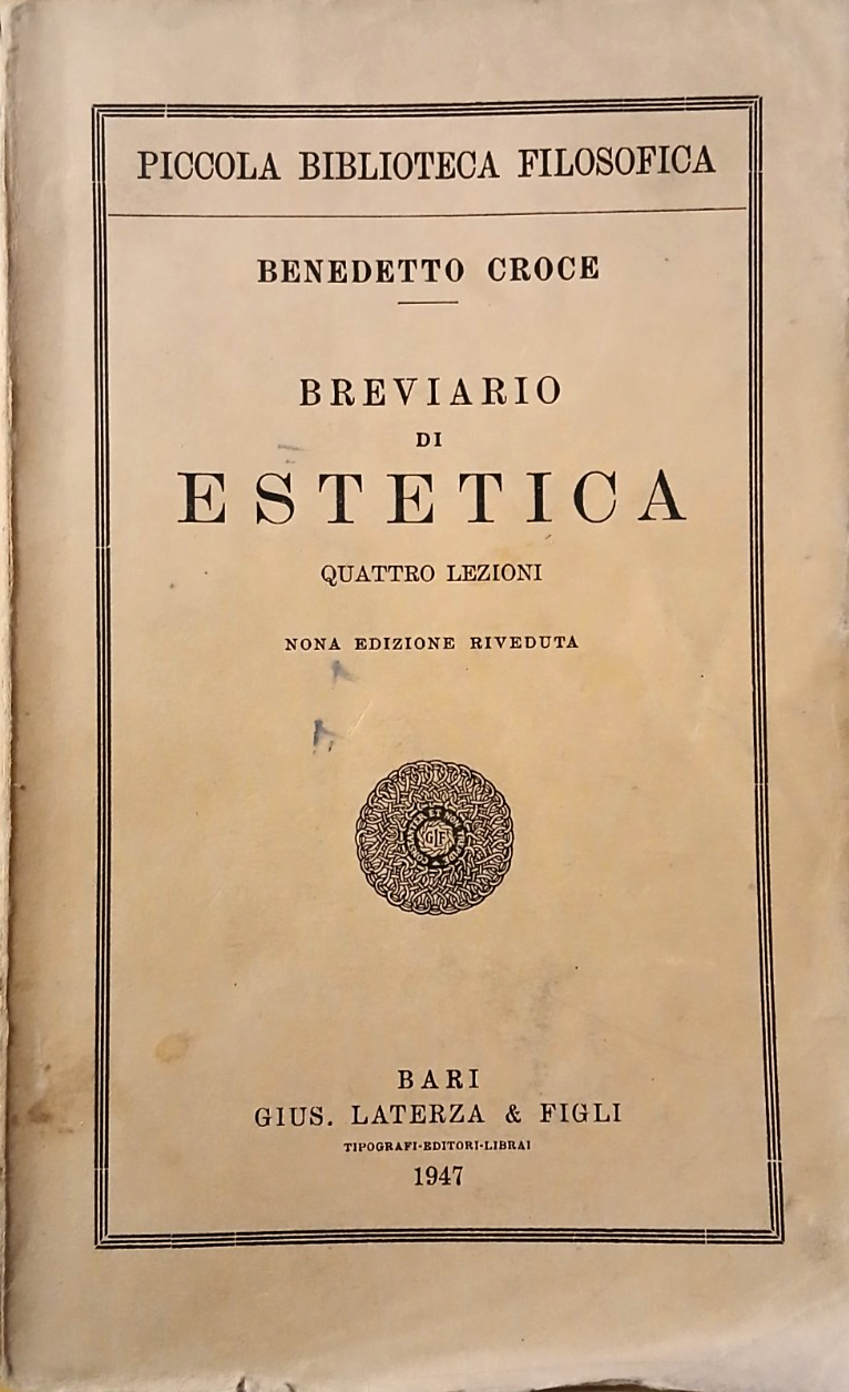 Breviario di estetica - Biblioteca Filosofica, Benedetto Croce 1947 - Filosofia