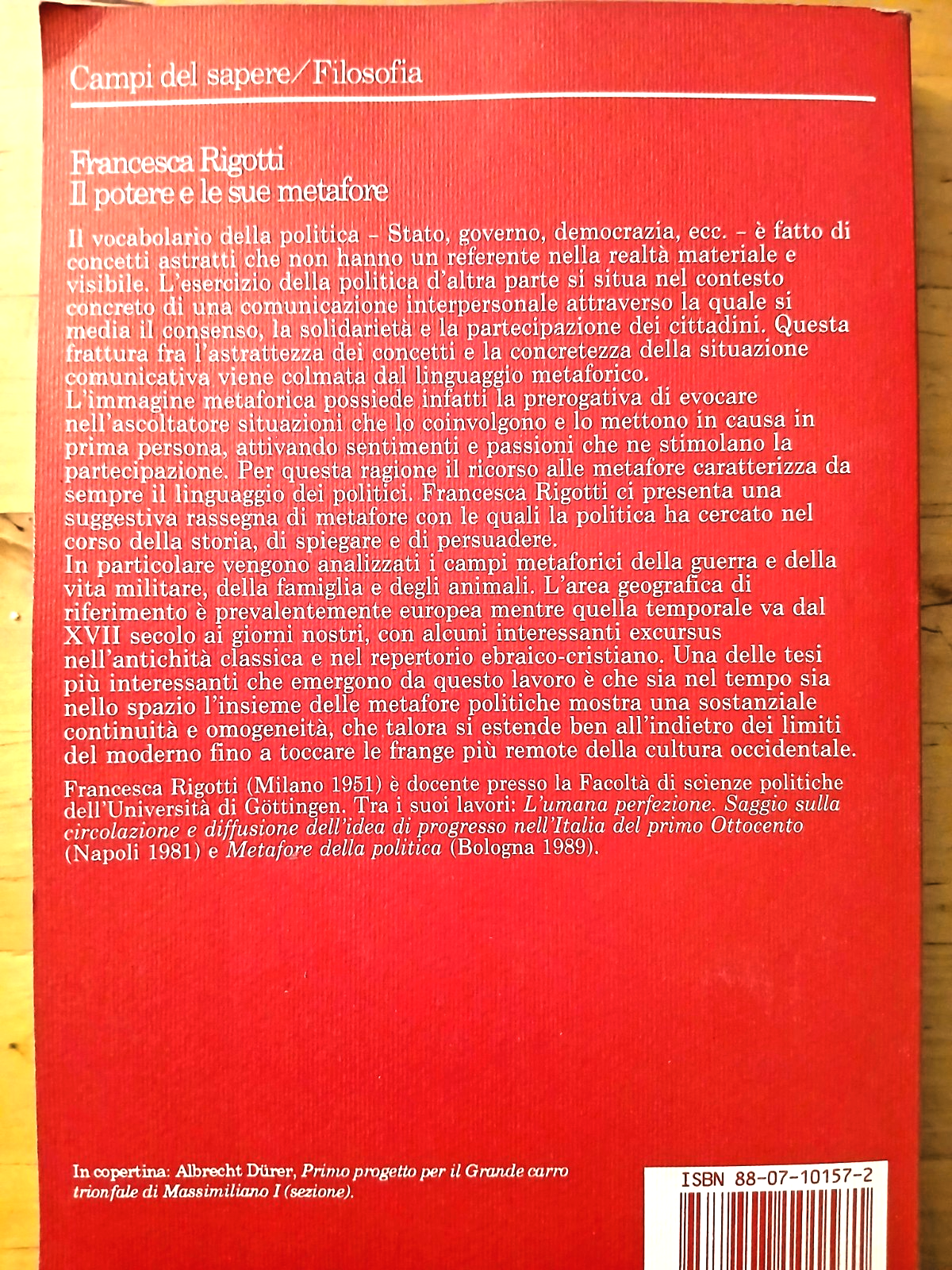 Il potere e le sue metafore - Francesca Rigotti - Feltrinelli campi del. .  1992