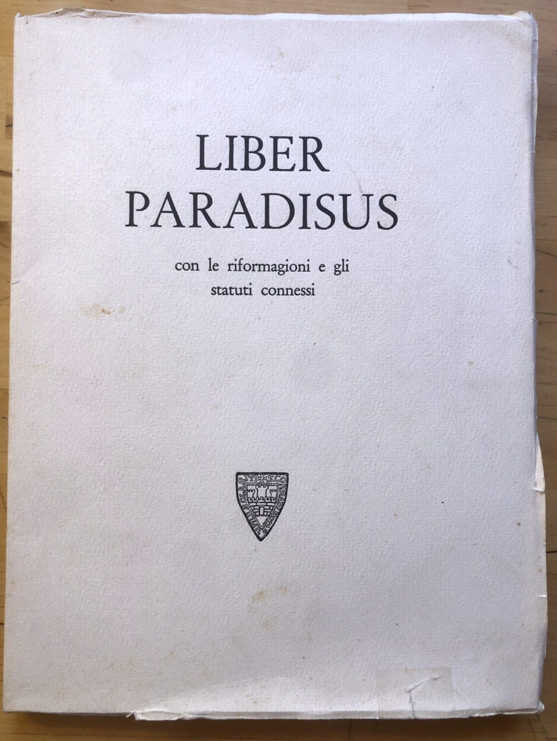 Liber Paradisus con le riformagioni e gli statuti connessi, Luigi Parma 1956