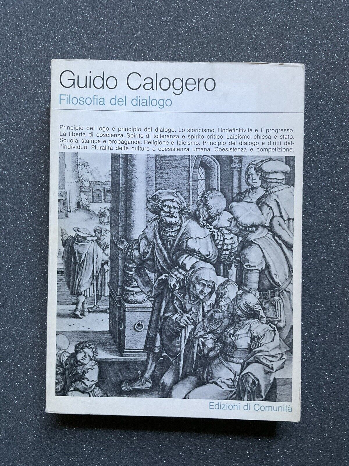 Guido Calogero - Filosofia del dialogo, edizioni di comunità