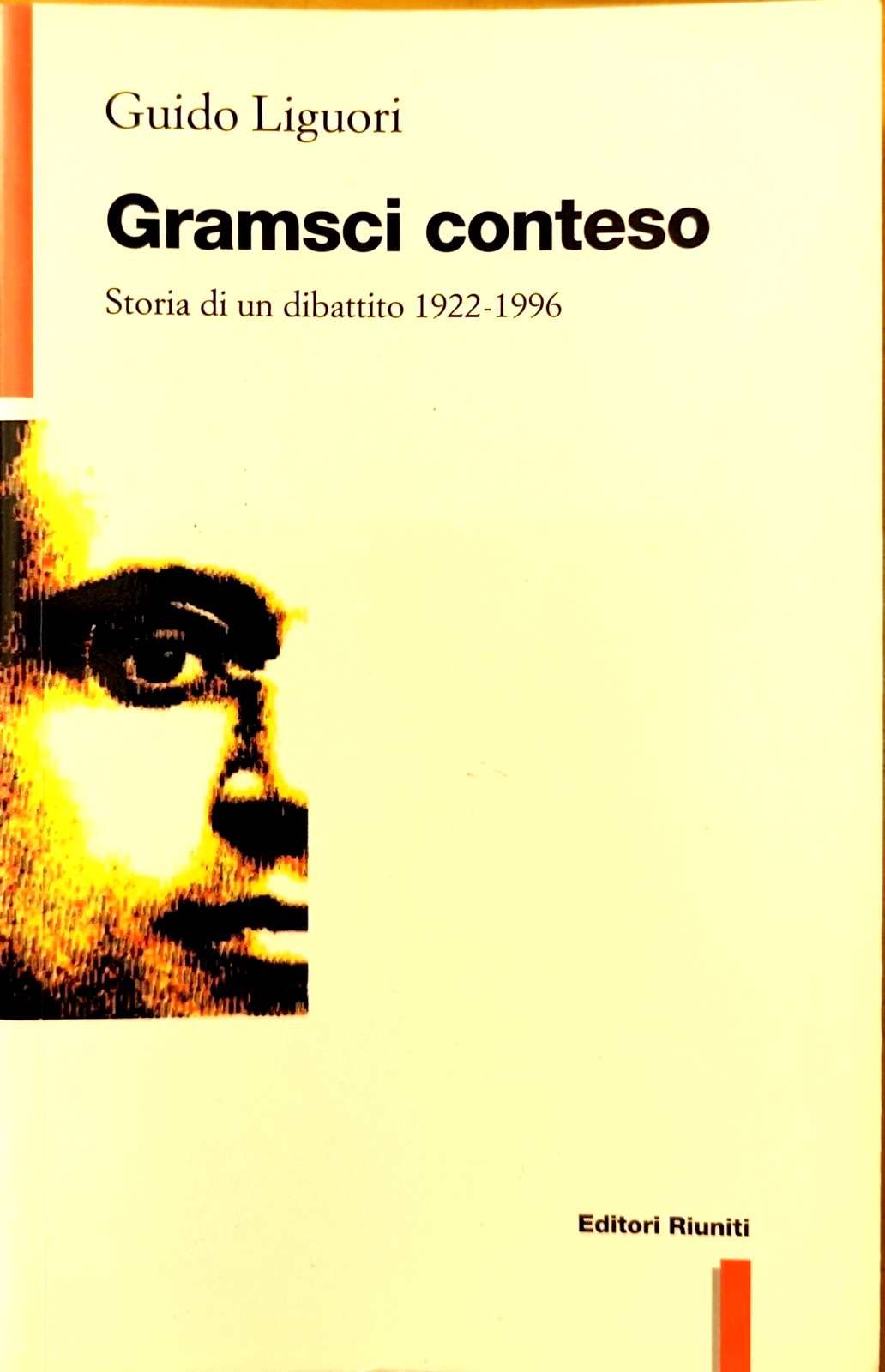 Gramsci Conteso - Guido Liguori - Editori Riuniti 1996
