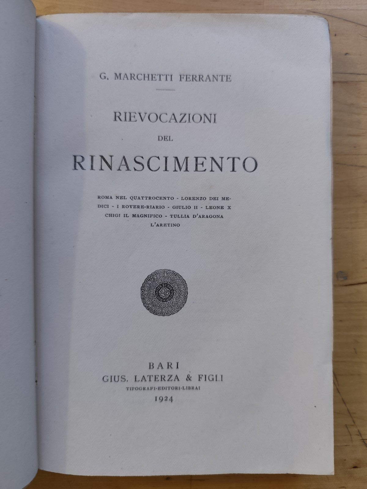 Rievocazioni del rinascimento - G.Marchetti Ferrante, Laterza 1924